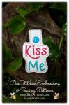 Kiss Me ITH Snap Tab - Valentine 4x4 Embroidery Design
